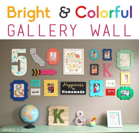Colorful And Bright Gallery Wall Happiness Is Homemade