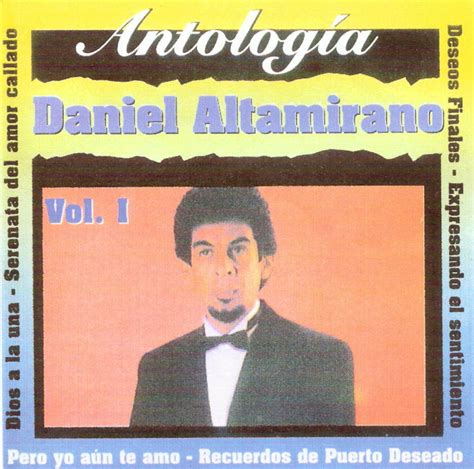 DANIEL ALTAMIRANO ANTOLOGIA VOL 1 1994 Omar Longhi