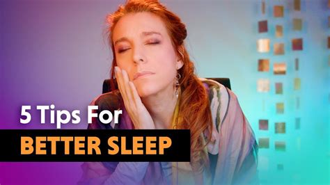 5 Tips For You To Get Better Sleep Youtube