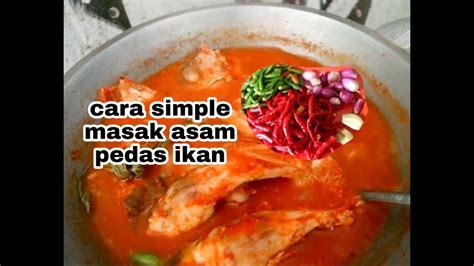 Arianarecipes #kariikanpari resepi kari ikan pari bahan 1 kg ikan pari 1 paket serbuk kari ikan daun kari. Cara masak asam pedas ikan mudah dan murah - YouTube