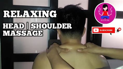 Asmr Head And Shoulder Massage Relaxing Wellness Asmr Youtube