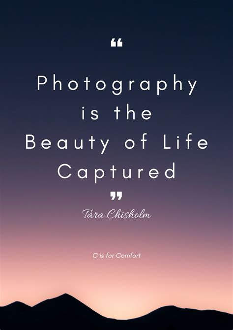 45 Inspirational Quotes For Photographers C Is For Comfort