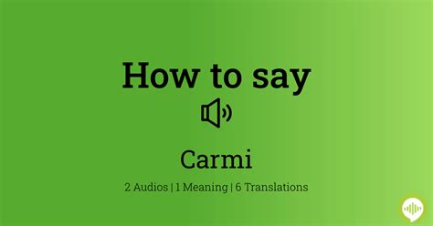 How To Pronounce Carmi