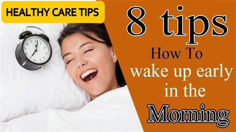 8 Tips How To Wake Up Early In The Morning Ways To Wake Up Early