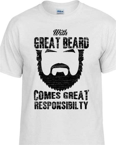 Funny Beard Tshirt Tee Shirt T Shirt With Great Beard Comes Great