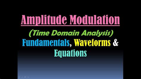 Amplitude Modulation Am Modulation Amplitude Modulation Definition