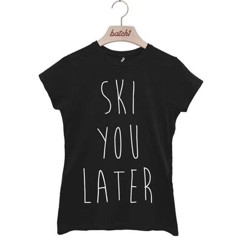 Batch1 Ski You Later Winter Slogan Ski Snowboard Season Womens T Shirt