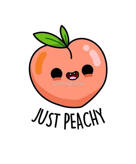 Just Peachy Fruit Food Pun Sticker By Punnybone Cute Doodles Funny