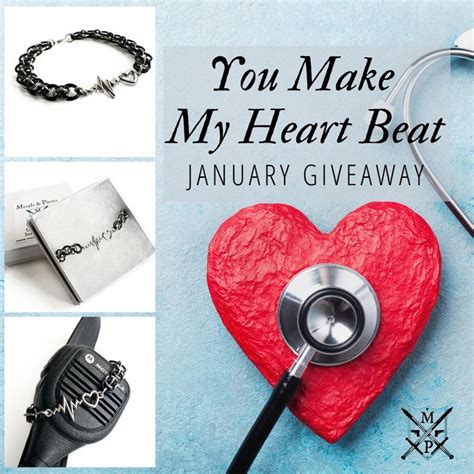 The You Make My Heart Beat Giveaway Giveaway In A Heartbeat You Make Me