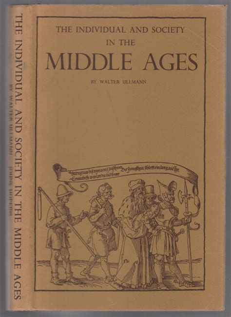 The Individual And Society In The Middle Ages By Ullmann Walter Fine