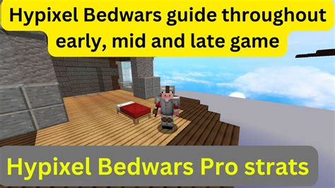 Hypixel Bedwars Guide Throught Out The Early Mid And Late Game