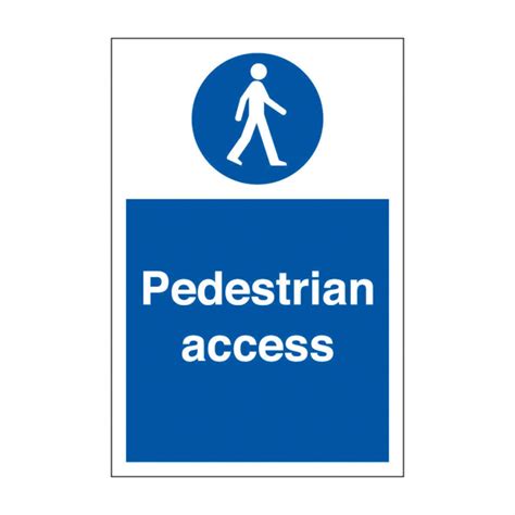 Pedestrian Access Safety Sign Premises Cleaning From Bigdug Uk