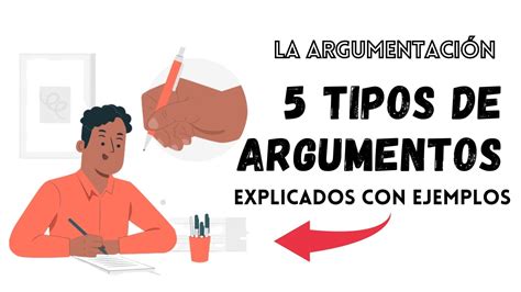 5 Tipos De Argumentos Explicados Con Ejemplos Youtube