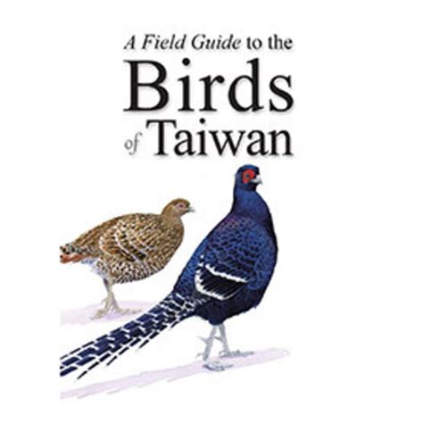 A Field Guide To The Birds Of Taiwan Veldshopnl