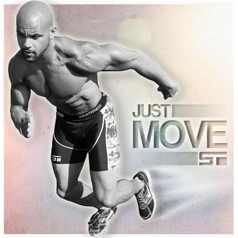 Some shaunt t quotes from. JUST MOVE | Fitness inspiration quotes, Shaun t, Fitness ...