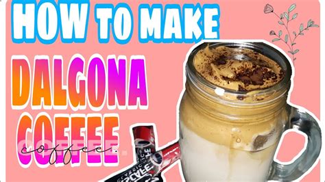 How To Make Dalgona Coffee Super Easy Step By Mjpole Youtube