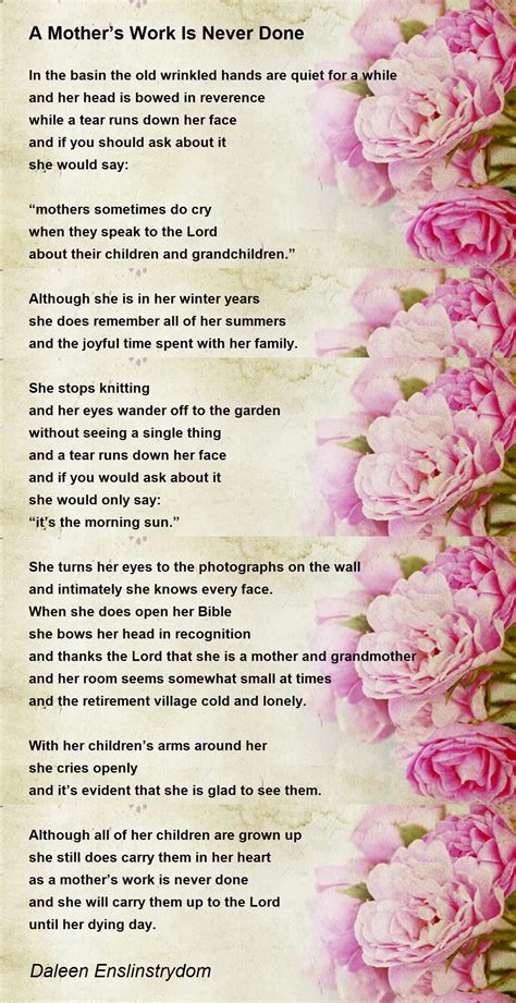a mother s work is never done a mother s work is never done poem by daleen enslinstrydom