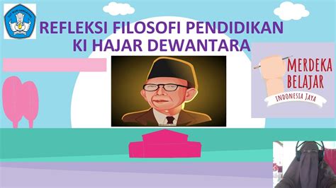 Eksplorasi Konsep Refleksi Diri Tentang Pemikiran Ki Hajar Dewantara