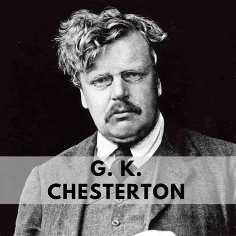 g k chesterton quotes scribble whatever