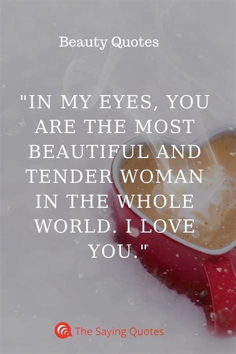 To The Most Beautiful Woman In The World Quotes