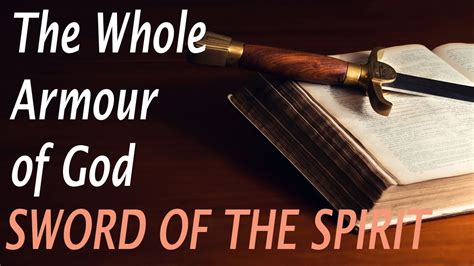 The Whole Armour Of God Part 7 The Sword Of The Spirit Youtube