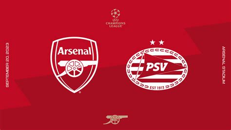 Preview Arsenal V Psv Eindhoven Pre Match Report News