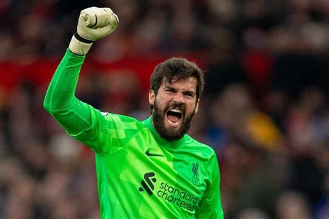 Alisson Can Match Grobbelaar Milestone While Mo Can Overtake Kenny Liverpoolfc News