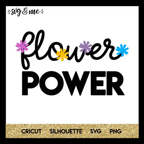 Download Flower Power - SVG & Me