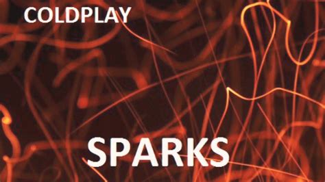 Sparks Coldplay 1 Hour Youtube