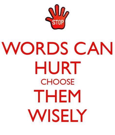 You can say something hurtful in ten seconds, but ten years later, the wounds are still there. Words Can Hurt Quotes. QuotesGram