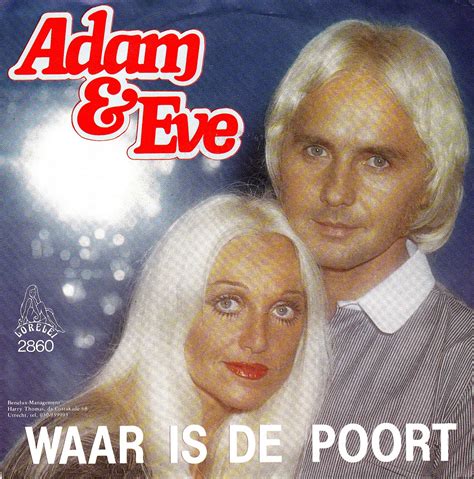 Buitenlanders Zingen Nederlands Adam And Eve Waar Is De Poort 1979