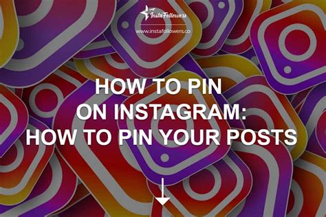 How To Pin On Instagram Pin Your Posts Instafollowers
