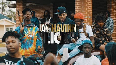 Jay Havinn Lick Official Music Video Shot By Booming Rich Youtube