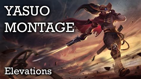 Yasuo Montage Youtube