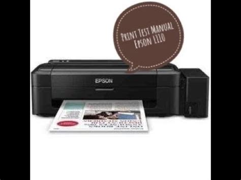 The two main categories of printer are. Self Test | Print Test manual Epson L110 - YouTube