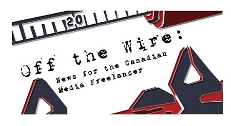 Off The Wire News For The Canadian Media Freelancer February 2022 Story Board