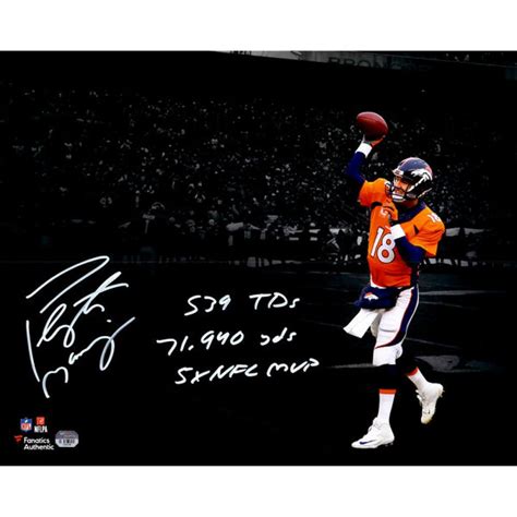 Peyton Manning Signed Broncos 16x20 Photo Inscribed 539 Tds 71940