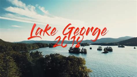 Lake George 2018 Youtube