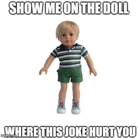 Show Me On The Doll Imgflip