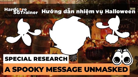 HƯỚng DẪn NhiỆm VỤ Halloween 2020 A Spooky Message Unmasked Guide