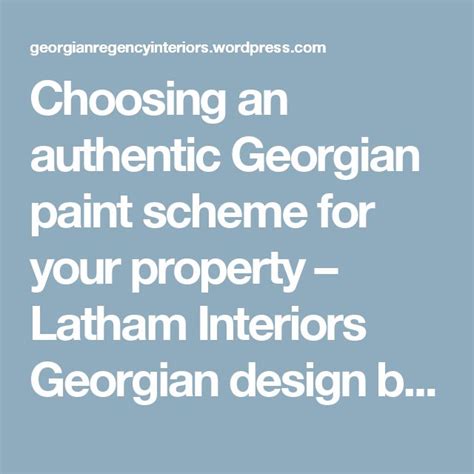 Choosing An Authentic Georgian Paint Scheme For Your Property Paint
