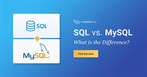 Sql Vs Mysql What Is The Difference Mythemeshop