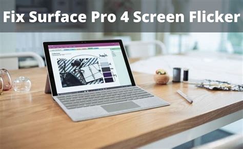How To Fix Surface Pro Screen Flicker Issue Solved