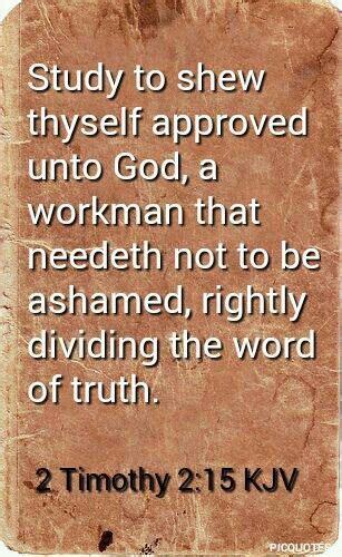 2 Timothy 215 Kjv Study To Shew Thyself Approved Unto God A Workman