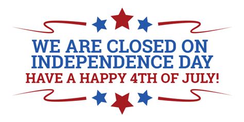 Free Printable Closed For The 4th Signs 20 Templates Closed For 4th