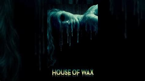 House of wax 2 videos on fanpop. House of Wax (2005) - YouTube