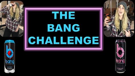 The Bang Challenge Youtube