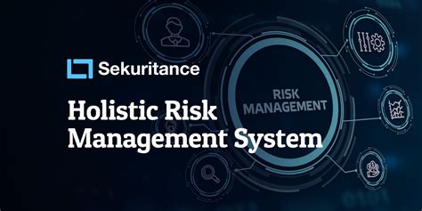 The Importance Of A Holistic Risk Management System Sekuritance