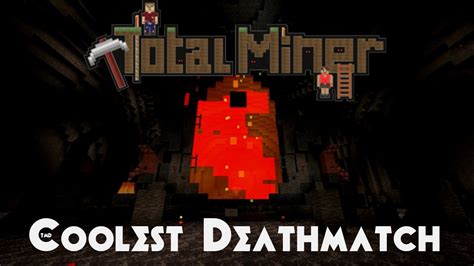 Total Miner Coolest Deathmatch Server Ever Youtube