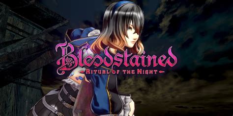 Maybe you would like to learn more about one of these? Bloodstained Ritual of the Night Apk Mobile Android ...